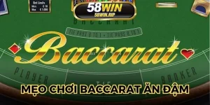 meo-choi-baccarat-an-dam